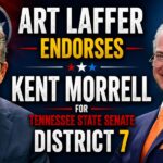 Video: Art Laffer Endorses Kent Morrell For Tennessee State Senate District 7