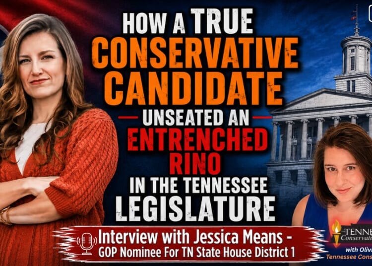 Video Podcast:  How A True Conservative Candidate Unseated An Entrenched RINO In The Tennessee Legislature  - Interview With Jessica Means
