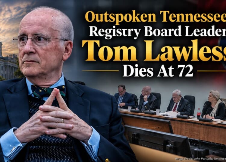 Outspoken Tennessee Registry Board Leader Tom Lawless Dies At 72