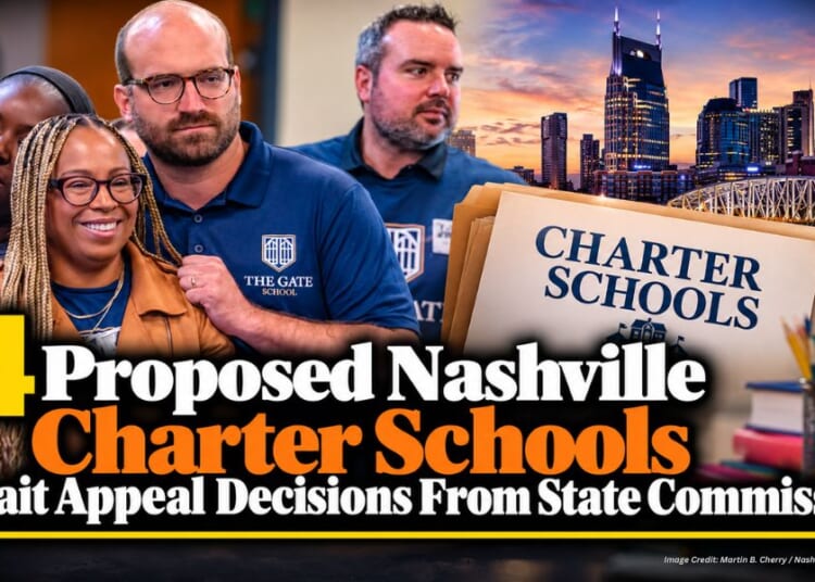 4 Proposed Nashville Charter Schools Await Appeal Decisions From State Commission