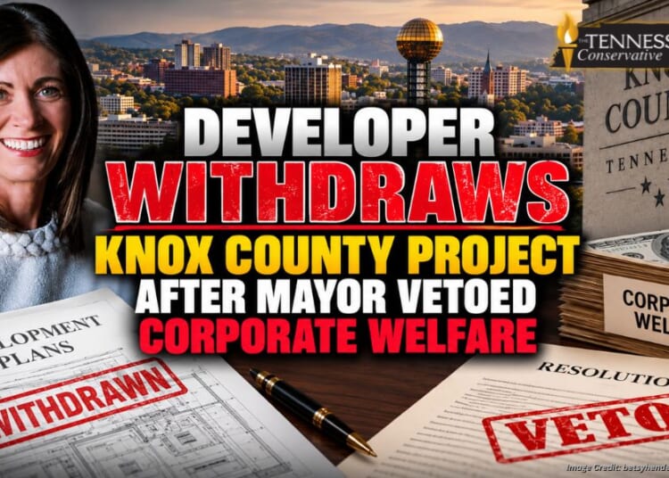 Developer Withdraws Knox County Project After Mayor Vetoed Corporate Welfare