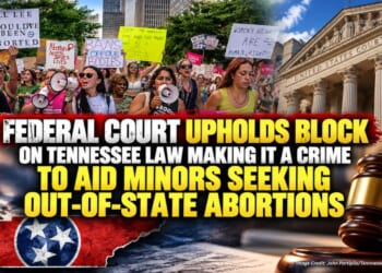 Federal Court Upholds Block On Tennessee Law Making It A Crime To Aid Minors Seeking Out-Of-State Abortions