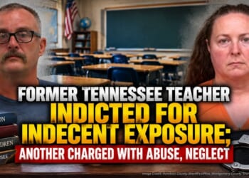 Former Tennessee Teacher Indicted For Indecent Exposure; Another Charged With Abuse, Neglect