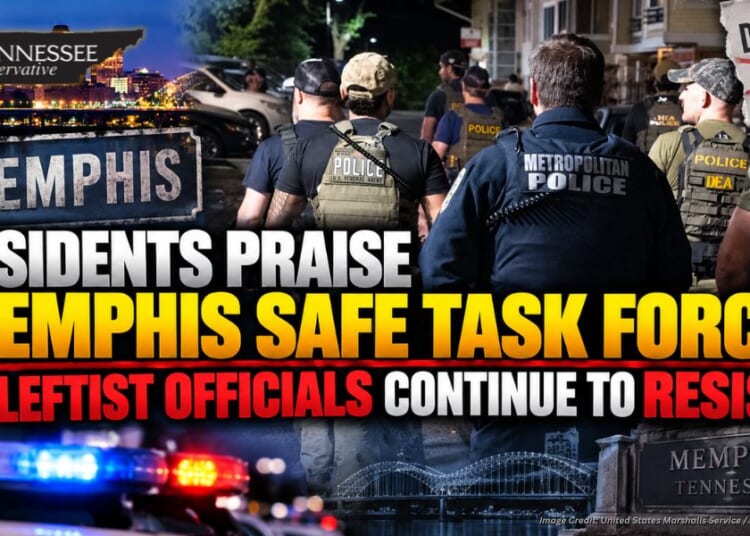 Residents Praise Memphis Safe Task Force As Leftist Officials Continue To Resist