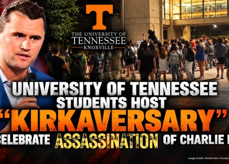 University Of Tennessee Students Host “Kirkaversary” To Celebrate Assassination Of Charlie Kirk