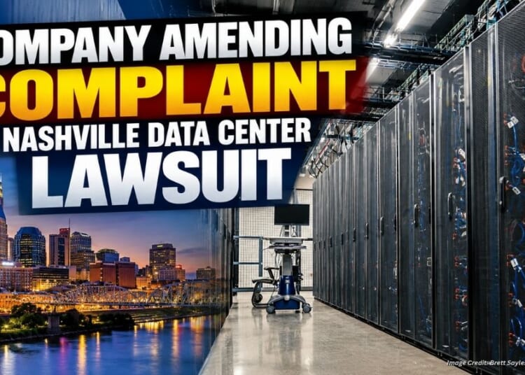 Company Amending Complaint In Nashville Data Center Lawsuit