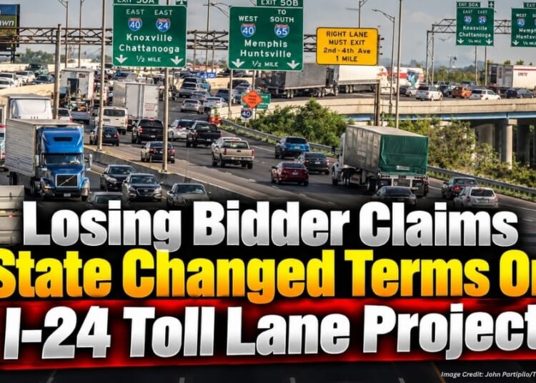 Losing Bidder Claims State Changed Terms On I-24 Toll Lane Project