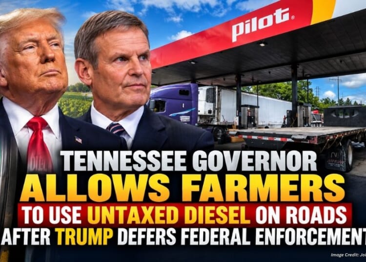 Tennessee Governor Allows Farmers To Use Untaxed Diesel On Roads After Trump Defers Federal Enforcement