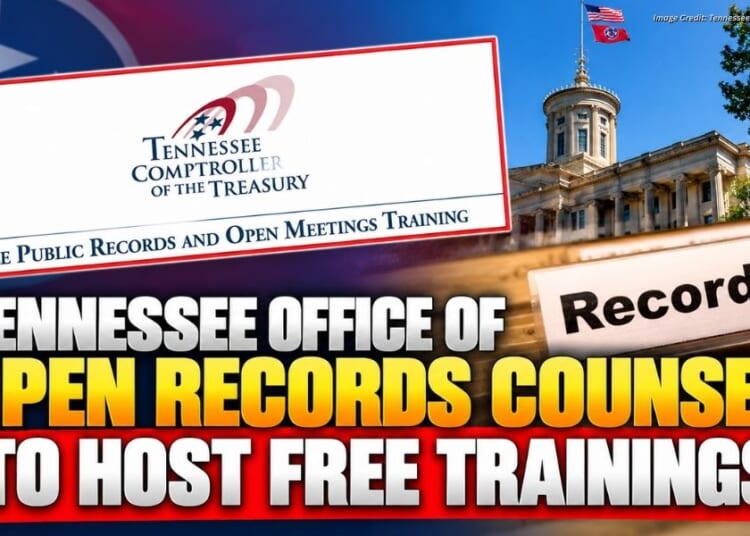 Tennessee Office Of Open Records Counsel To Host Free Trainings