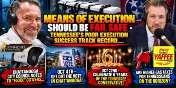 Video & Podcast: Means Of Execution Should Be Fail Safe - Tennessee’s Poor Execution Success Track Record….